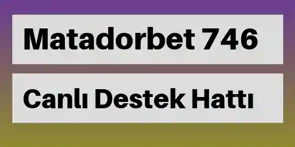 Matadorbet destek 746